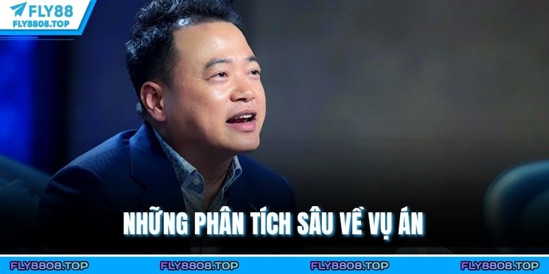 Những phân tích sâu về vụ án